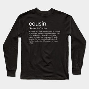 Cousin definition Long Sleeve T-Shirt